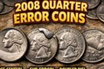 2008 Quarter Error Coins: Rare Varieties Worth More Than Face Value